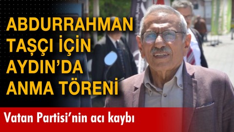 Abdurrahman Taşçı için Aydın'da anma töreni