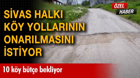 Sivaslılar köy yollarından dertli