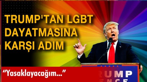 Trump'tan LGBT dayatmasına karşı adım