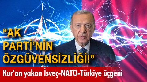 "Türkiye'nin hala NATO'da olması AK Parti'nin özgüvensizliği!"