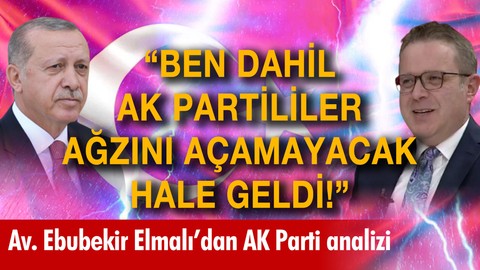 "Ben dahil AK Partililer ağzını açamayacak hale geldi!"