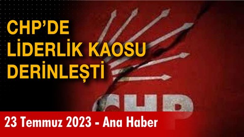 Ana Haber - 23 Temmuz 2023