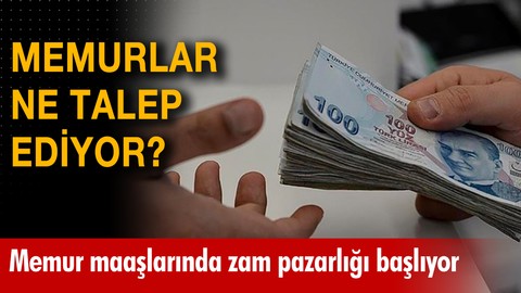 Memurların zam pazarlığı başlıyor