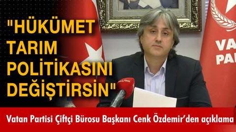 "Hükümet tarım politikasını değiştirsin"