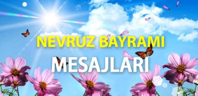 21 Mart 2023 Nevruz Bayramı mesajları